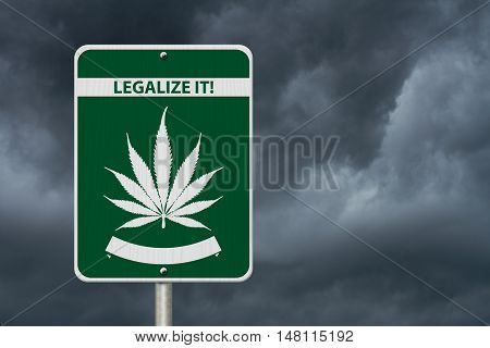 Legalize It Marijuana Sign Green and White Trans-Canada Highway Sign with Marijuana leaf in place of Maple leaf with text Legalize It with stormy sky background 3D Illustration