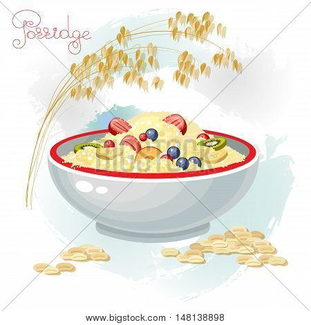 Vector illustration of porridge and fruits in bowl isolated on white background. Porridge breakfast healthy food and plate dinner. Oats ears and grain.