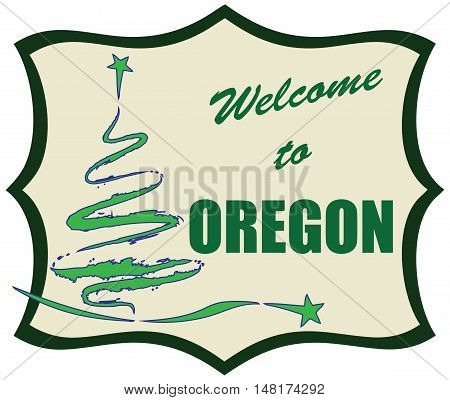 Abstract symbol Welcome to Oregon. Vector illustration.