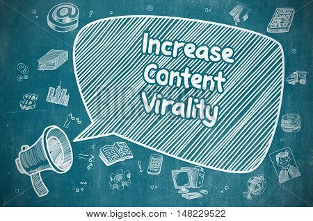 Increase Content Virality on Speech Bubble. Hand Drawn Illustration of Shrieking Loudspeaker. Advertising Concept.