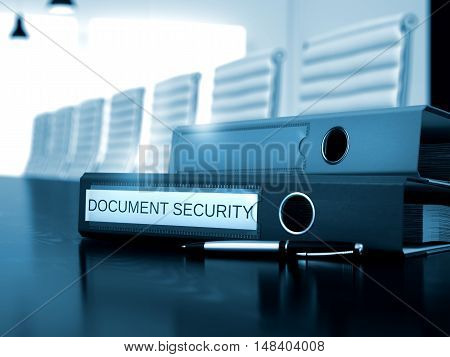 Document Security. Illustration on Toned Background. Document Security - Business Concept on Toned Background. Document Security - Binder on Wooden Office Table. 3D.