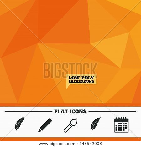 Triangular low poly orange background. Feather retro pen icons. Paint brush and pencil symbols. Artist tools signs. Calendar flat icon. Vector