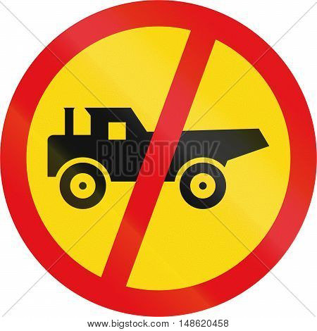 Temporary Road Sign Used In The African Country Of Botswana - Construction Vehicles Prohibited