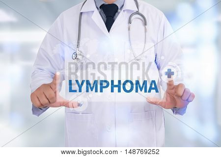LYMPHOMA Medicine doctor hand working doctor work hard