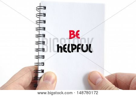 Be helpful text concept isolated over white background