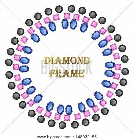 Diamonds round frame. Vector illustration jewelry. Abstract vector border on white background.