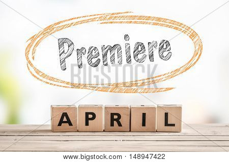 Premiere In April Launch Sign