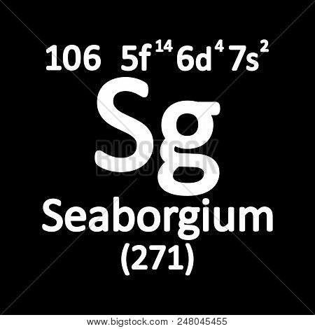Periodic Table Element Seaborgium Icon On White Background. Vector Illustration.