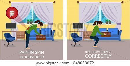 Pain In Spin In Household. Rise Heavy Things Correctly. Correct And Wrong Position. Pain In Spine Wi