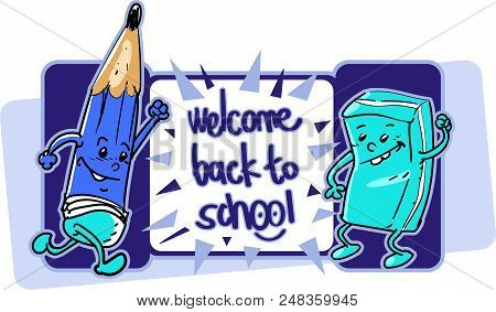 Back To School Pencil And Eraser Cartoon Characters Vector Illustration With Hand Made Text
