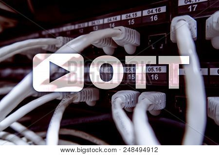 Ott, Iptv, Video Streaming Over The Internet.