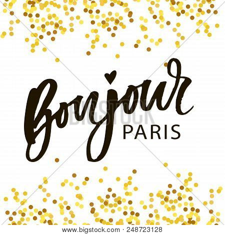 Bonjour Paris Phrase Vector Lettering Calligraphy Brush Gold Illustration