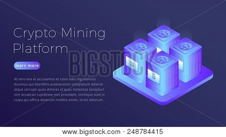 Crypto Mining. Isometric Illustration Of Cryptocurrency Bitcoin Mining Farm. Modern Crypto Mining He