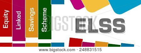 Elss - Equity Linked Savings Scheme Text Written Over Colorful Background.