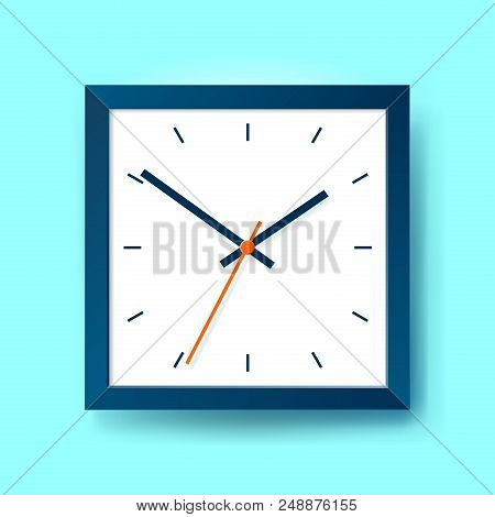Simple Realistic Clock In Squre Blue Frame On Color Background. Watch On The Wall. Vector Design Obj