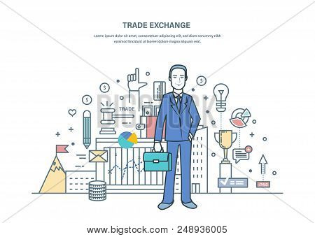 Businessman On Trade Exchange, Auctions, Foreign Exchange Market, Protection Of Trades, Growth Of Fi