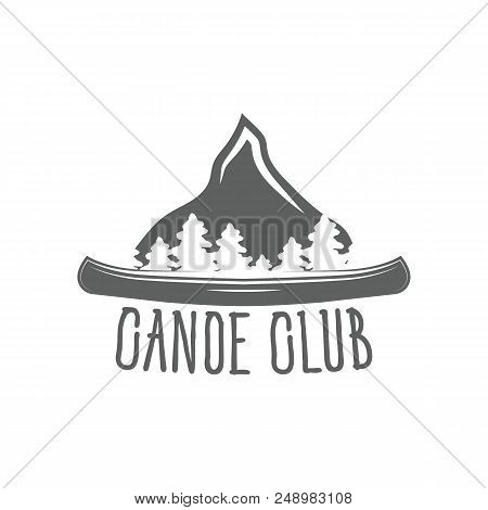 Emblem Canoe Club. Logo From Forest Of Tmountain And Canoe. For Travel Or Club. Vector Stock Illustr