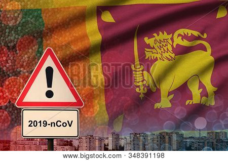 Sri Lanka Flag And Coronavirus 2019-ncov Alert Sign. Concept Of High Probability Of Novel Coronaviru