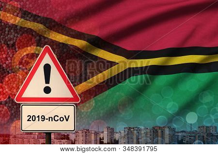 Vanuatu Flag And Coronavirus 2019-ncov Alert Sign. Concept Of High Probability Of Novel Coronavirus 