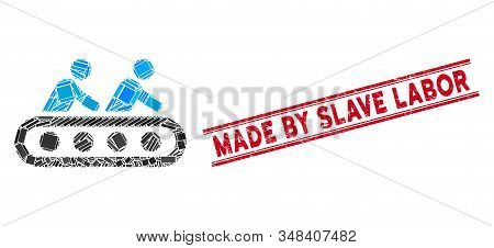 Mosaic Conveyor Workers Pictogram And Red Made By Slave Labor Rubber Print Between Double Parallel L
