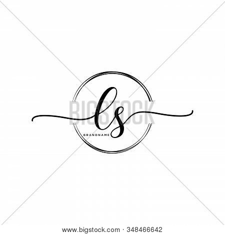 Ls Initial Handwriting Logo With Circle Template Vector.