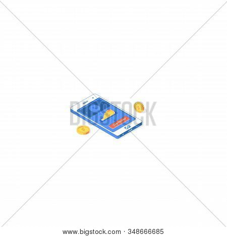 Isometric Online Payment Mobile Application. Vector Illustration Of Golden Coins With Phone, Digital
