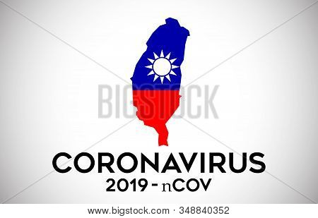 Coronavirus In Taiwan And Country Flag Inside Country Border Map Vector Design. 2019-ncov With Taiwa