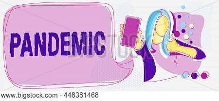 Text Showing Inspiration Pandemic. Internet Concept Occurring Over A Wide Area Affecting High Propor