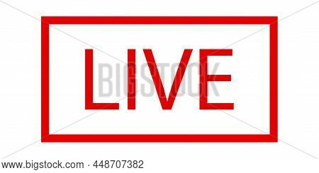Red Live Frame, Great Design For Any Purposes. Online Video. Video Player Template. Vector Illustrat