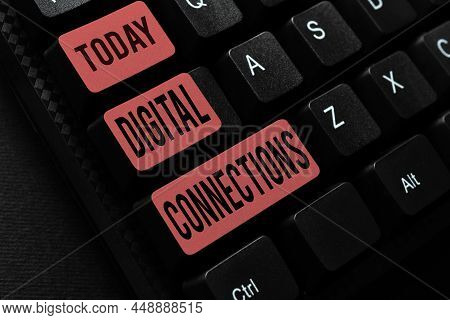 Conceptual Caption Digital Connections. Word Written On Virtual Network Linking User To His Or Her C