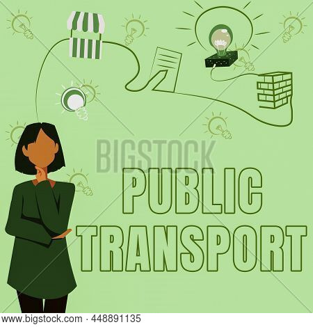 Writing Displaying Text Public Transport. Word For Transport Of Passengers By Group Travel Systems T