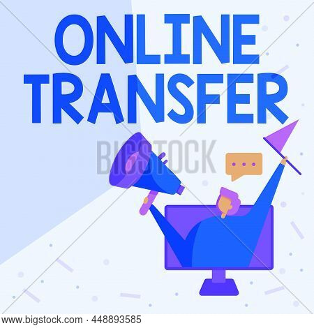 Text Sign Showing Online Transfer. Word For Authorizes A Fund Transfer Over An Electronic Funds Tran