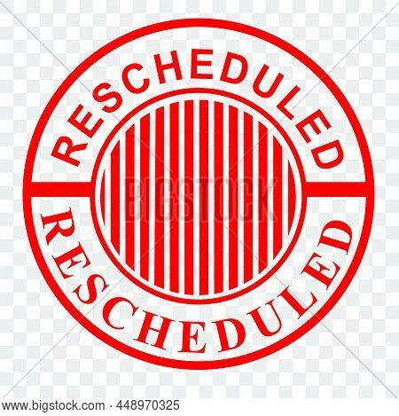 Circle Red Rectangle Rubber Stamp Effect, Rescheduled, Re-scheduled, At Transparent Effect Backgroun