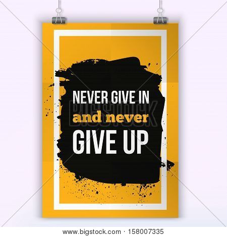 Never give up. Inspirational motivating quote poster for wall. A4 size easy to edit.