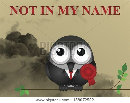 Not in my name slogan with comical red rosette wearing bird politician on white background with copy space for own text