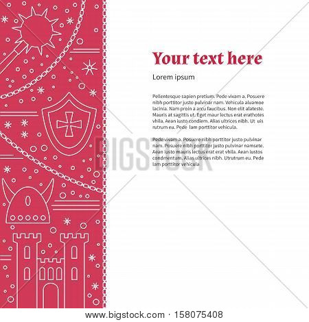 Poster flyer with medieval line icons symbols. King castle tower iron mace horned Viking helmet heraldic shield knight cross chain. Vector template with medieval design elements place for text