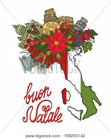 Italy Merry Christmas greeting card.Famous landmark, map in boots shoes, flowers, spruce tree, olives, grapes in holiday bouquet.Vintage Hand drawn doodle art sketchy.Italian buon Natale.Colored Vector