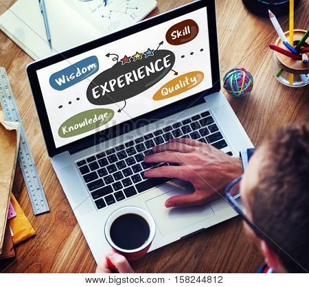 Experience Wisdom Skill Knowledge Quality Learn Concept