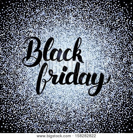 Black Friday Silver Design. Vector Illustration of Calligraphy with Sparkle Decoration.
