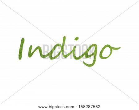 Indigo indigofera tinctoria natural organic powder lettering