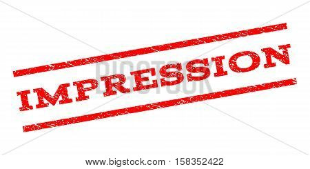 Impression watermark stamp. Text tag between parallel lines with grunge design style. Rubber seal stamp with unclean texture. Vector red color ink imprint on a white background.