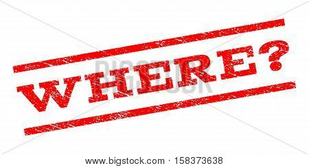 Where Question watermark stamp. Text tag between parallel lines with grunge design style. Rubber seal stamp with dust texture. Vector red color ink imprint on a white background.