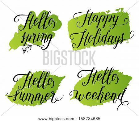Hello Spring, Happy Holidays, Hello Summer, Hello Weekend  Greeting Cards, Posters Set. Vector Backg