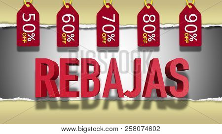 Rebajas Red Text : Rebates (sales) Word In Spanish, 3d Text With Red Discount Tags With Different Pe