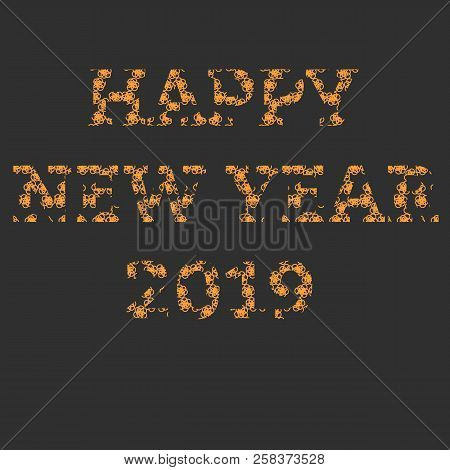 Happy New Year 2019. Orange Design For Background, Greeting Card, Postcard, Flyer, Poster. Vector Il
