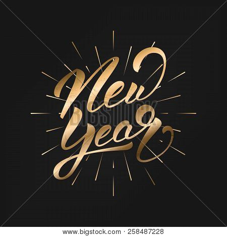 New Year. Happy New Year 2019 Gold Hand Lettering Label. Hand Drawn Logo For New Year Card, Poster, 