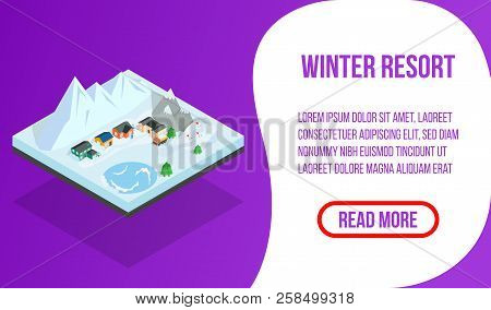 Winter Resort Banner. Isometric Banner Of Winter Resort Vector Concept For Web, Giftcard And Postcar