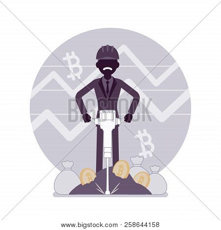 Bitcoin Minig Man Business. Businessman With Jackhammer Creating, Discovering Bitcoin Currency, Obta