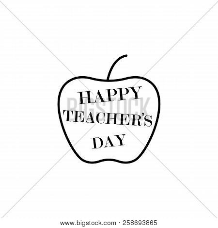 Happy Teacher's Day. Education Symbol Sign Pictogram