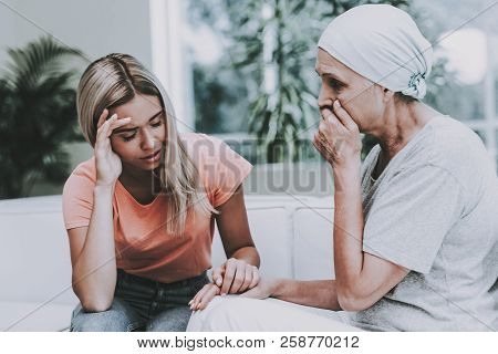 Woman With Mother. Cancer. Clinic. Upset Women. Patient Undergoes Rehabilitation. Cancer Patient On 